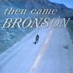 Remembering "Then Came Bronson"